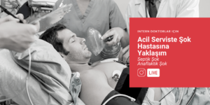 Acil Serviste Şok Hastasına Yaklaşım